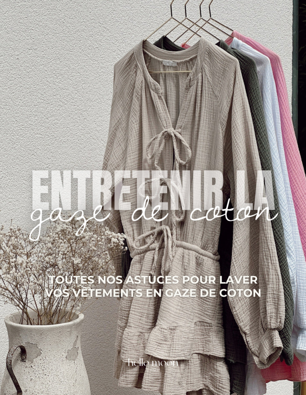 Comment laver vos vêtements en gaze de coton ?
